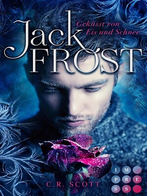 cover image of Jack Frost. Geküsst von Eis und Schnee
